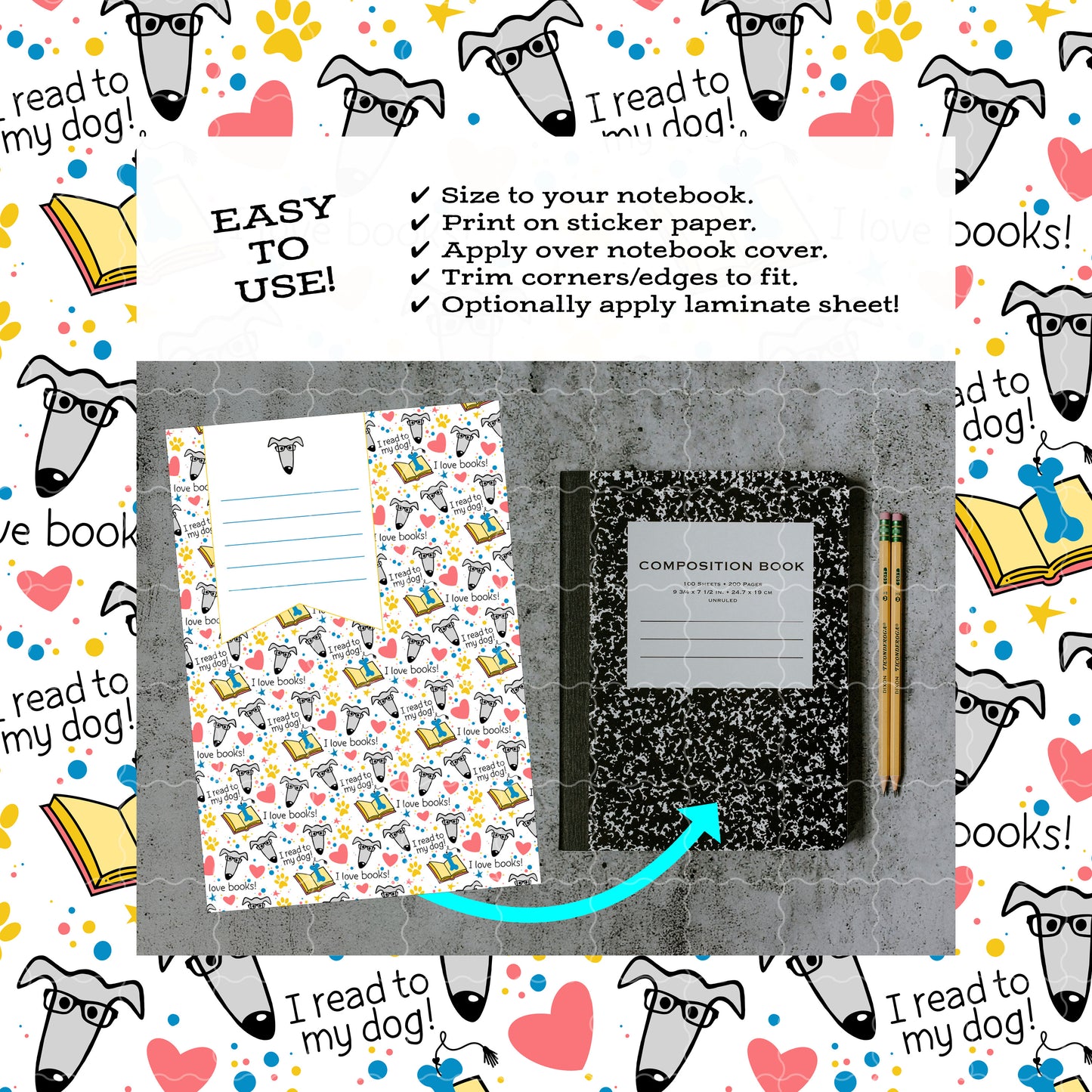 Printable Composition Notebook Cover PNG • I Read to My Dog! • Greyhound Reading Instant Download PNG • Front & Back Files