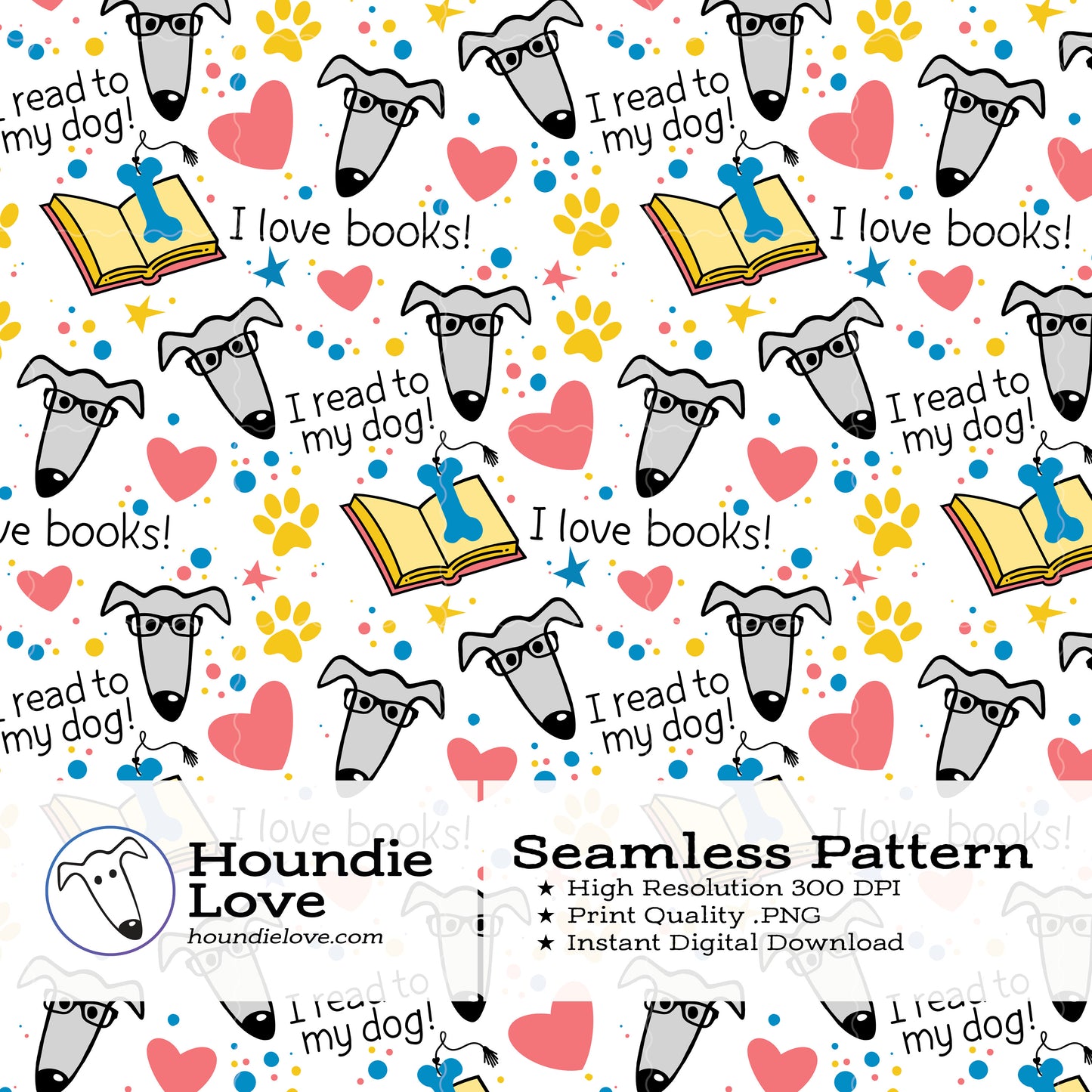 I Read to My Dog Pattern • Greyhound Reading Seamless PNG • Digital Dog Book Print • Gift Wrap & Teacher Craft File