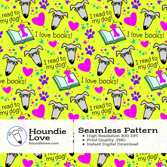 I Read to My Dog Neon Pattern • Bright Seamless PNG • Greyhound Reading Digital File for Gifts, Tags & Bookish Crafts